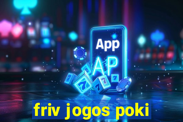 friv jogos poki